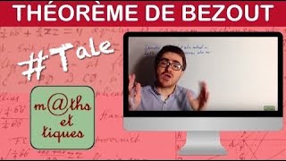 Utiliser le théorème de Bezout  Terminale  Maths expertes [upl. by Adnohser18]