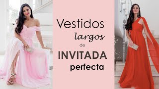 Vestidos de INVITADA PERFECTA  Cómo vestir en una fiesta o boda de largo [upl. by Silvester]