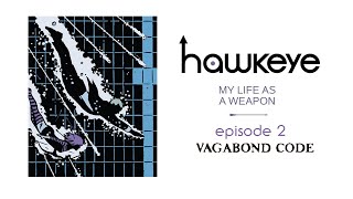 HAWKEYE My Life As A Weapon Episode 2 quotVagabond Codequot [upl. by Gratia]