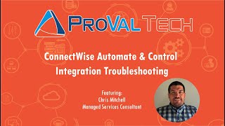 ConnectWise Automate amp Control Integration Troubleshooting [upl. by Adnak]