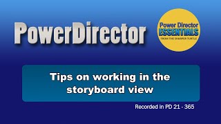 PowerDirector  Tips on working in the storyboard view [upl. by Nerreg234]