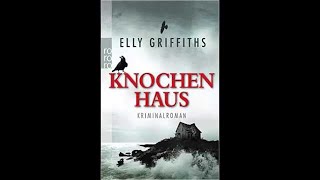 quotKnochenhausquot von Elly Griffiths Krimi  Roman  Hörbuch [upl. by Enirod]