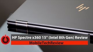 2017 HP Spectre x360 15quot Intel 8th Gen Review [upl. by Schumer445]