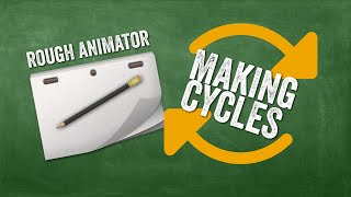 How to Create Animation Cycles in Rough Animator [upl. by Ragan]