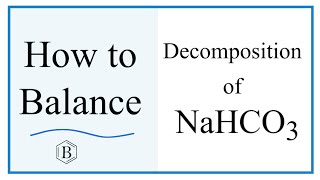 Balancing the Equation NaHCO3  Na2CO3  H2O  CO2 and Type of Reaction [upl. by Burl]