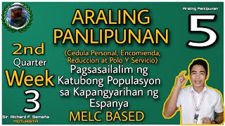 AP 5 Quarter 2 Week 3  Pagsasailalim ng Katutubong Populasyon sa Kapangyarihan ng Espanya  Part 2 [upl. by Adam653]