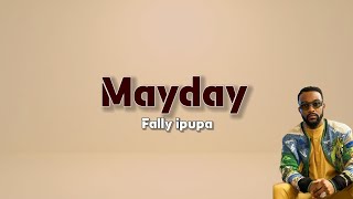 Fally ipupa  Mayday lyrics vidéo [upl. by Lyndon588]