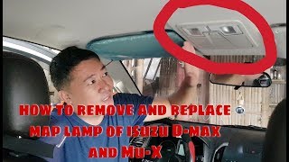 How to remove and replace isuzu dmaxmux map lamp [upl. by Noreik644]