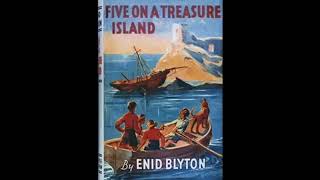 The Famous Five Five on a Treasure Island by Enid Blyton full audio book 1 [upl. by Lipkin190]