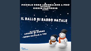 Il ballo di Babbo Natale feat Ciccio Pasticcio [upl. by Teferi]