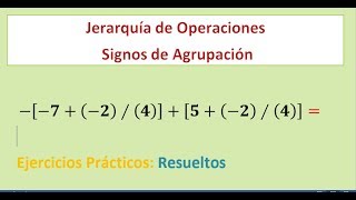 ARITMÉTICA Jerarquía de Operaciones y Signos de Agrupación EJEMPLOS Prácticos [upl. by Brodeur545]