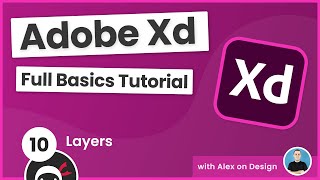 Adobe Xd Basics Tutorial 10  Layers [upl. by Lexerd11]