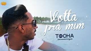 MC TOCHA  VOLTA PRA MIM [upl. by Iey427]