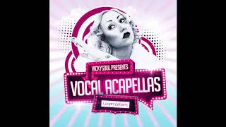 VickySoul Vocal Acapellas [upl. by Missak116]