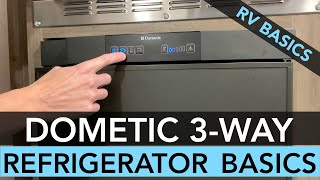 Dometic RV 3Way Refrigerator Basics [upl. by Cappello12]