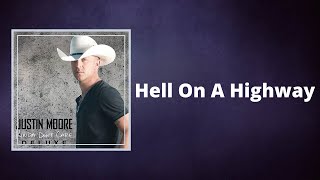 Justin Moore  Hell On A Highway Lyrics [upl. by Ahtiekahs]