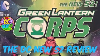 The DC New 52 ReviewGreen Lantern Corps Vol1 ReviewRedux [upl. by Dyanna]