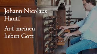 Hanff  Auf meinen lieben Gott  Arp Schnitger organ Uithuizen [upl. by Anneg]