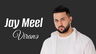 Jay Meel  Viranə [upl. by Dinin956]