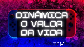 Dinâmica maravilhosa sobre o Valor da Vida [upl. by Nyrroc40]