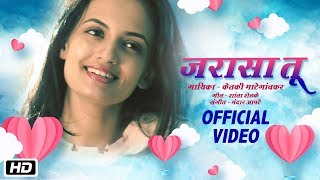 Jarasa Tu Full Video  Ketaki Mategaonkar  Latest Marathi Song 2018  Times Music Marathi [upl. by Milka]