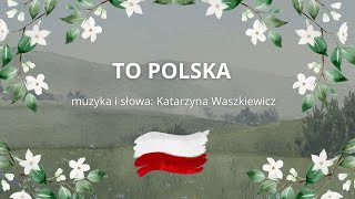 To Polska piosenka na Święto Niepodległości [upl. by Byrdie846]