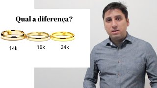 Qual a diferença do ouro 24K 18K 14K e 10k [upl. by Ettelrac]