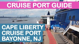 Cape Liberty Cruise Port Guide Tips and Overview Bayonne NJ [upl. by Dott871]