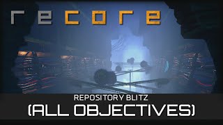 ReCore  Repository Blitz all objectives [upl. by Ramled]