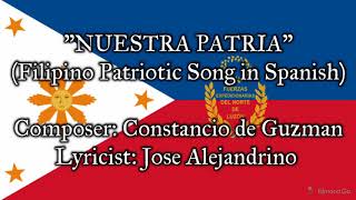 quotNuestra Patriaquot  Filipino Patriotic Song in Spanish 1898 [upl. by Edmunda]