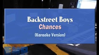 Backstreet Boys  Chances KARAOKE VERSION NO VOCAL [upl. by Isolda132]