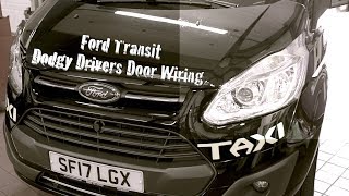 Ford Transit Dodgy Drivers Door Wiring [upl. by Nyrret]