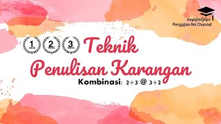 PENGAJIAN AM TEKNIK MENJAWAB SOALAN KARANGAN KOMBINASI 2332 [upl. by Ynots]