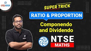 Componendo and Dividendo Rule  Ratio amp Proportion  Super Trick  NTSE  Mathematics  ATP STAR [upl. by Ern]