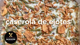 GREEN BEAN CASSEROLE CASEROLA DE EJOTES [upl. by Initof]