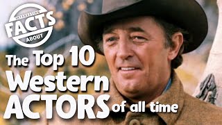 The Top 10 Western Actors of all times [upl. by Anigger]