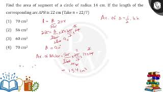 Find the area of segment of a circle of radius 14amp160cm If the length of the corresponding ar [upl. by Tonye762]