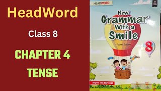 Chapter 4  Tense  Head word  New grammar with a smile [upl. by Aitsirt]