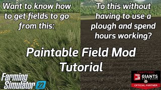 Paintable Fields Mod Tutorial  Farming Simulator 22  FS22 [upl. by Willow88]