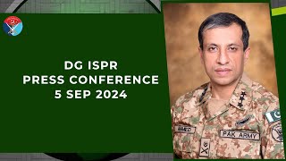 DG ISPR Press Conference  5 Sep 2024 [upl. by Lette]