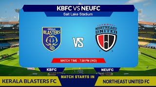 Kerala Blasters FC vs Northeast United FC Live  Score streaming [upl. by Saixela]