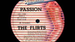 THE FLIRTS  PASSION ORIGINAL MIX ℗1982  ©2012 [upl. by Croft319]