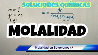 MOLALIDAD de una Solución Soluto y Solvente [upl. by Hanser]