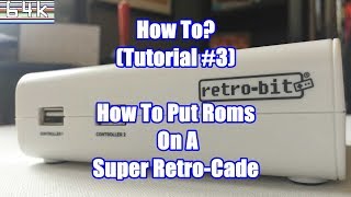 HowTo Tutorial 3  How To put Roms on a Super RetroCade [upl. by Pliner]