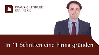 In 11 Schritten eine Firma gründen So gehts  Erklärt vom Anwalt [upl. by Nesral]