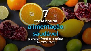 7 dicas de alimentação saudável contra a COVID19 [upl. by Ursulina]