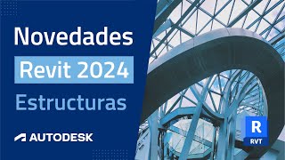 Novedades Revit Estructuras 2024 [upl. by Ardnas265]