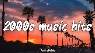 2000s music hits throwback playlist summer hits of the 2000s radio [upl. by Hurlbut338]