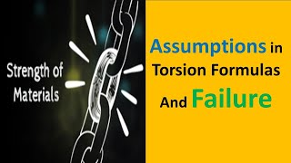 44Assumptions in Deriving the Torsion Formulas and Failure of Ductile and Brittle Material [upl. by Lennad]