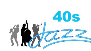 40s amp 40s Jazz 40s Jazz Music Best of 40s Jazz Instrumental and 40s jazz playlist jazz swing [upl. by Edrahs4]